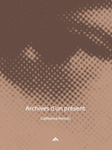 Archives d´un present